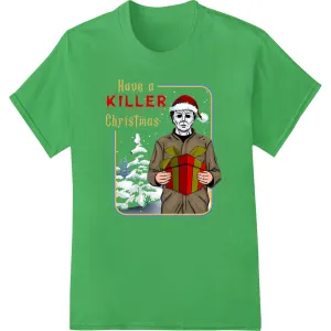 Have a Killer Christmas - Dark Humor Holiday Design