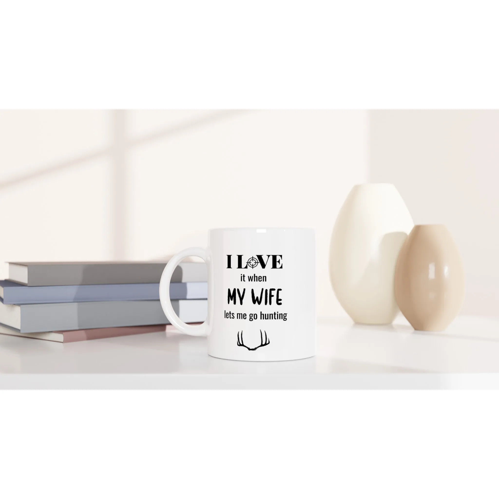 I Love my Wife (lets me go hunting) Mug