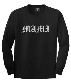 Mami Latina Long Sleeve T-Shirt