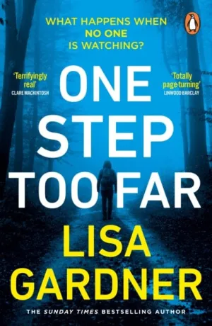 One Step Too Far  by Lisa Gardner